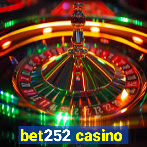 bet252 casino